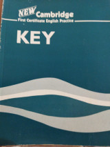 New Cambridge First Certificate English Practice Key