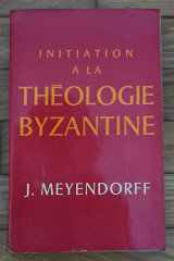 Initiation a la theologie Byzantine