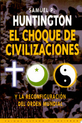 El choque de civilizaciones y la reconfiguración del orden mundial