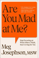 Are You Mad at Me?