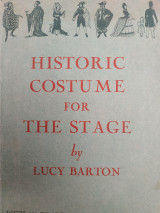 Historic Costume for the Stage by Lucy Barton