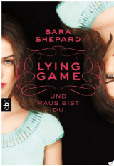 LYING GAME - Und raus bist du