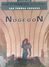 Les Terres Creuses: Nogegon