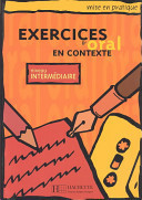 Mise En Pratique. Exercices D'Oral En Contexte - Intermediaire Textbook