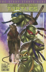 Teenage Mutant Ninja Turtles Volume 1 Change is Constant