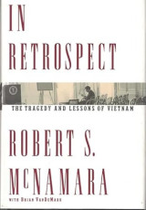 In Retrospect: The Tragedy and Lessons of Vietnam Hardcover