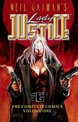 Neil Gaiman's Lady Justice: Vol. 1