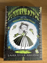 Amelia Fang and the Trouble with Toads