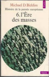 Histoire De La Pensee Europeenne - Tome 6, L' ère des Masses