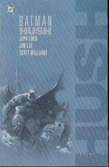 Batman Hush TP Vol 02 Vol 02 Batman Hush TP Vol 02 Hush