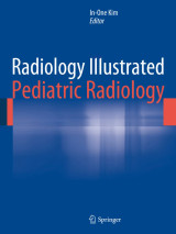 Radiology Illustrated: Pediatric Radiology